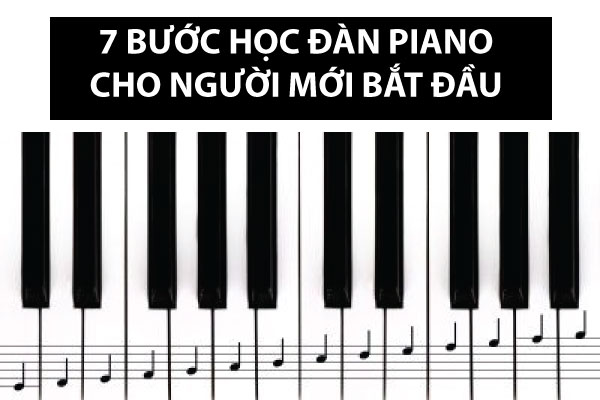 7 bước học đàn piano cho người mới bắt đầu